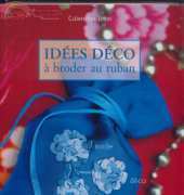 Mango - Idées déco à broder au ruban (mode, déco, accessoires) by Clémentine Lubin 2006 - French