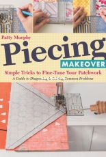 Piecing Makeover - Patty Murphy