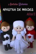 Pontinhos de Amor - Andressa Salomāo - Apostila de Moldes Alice No Pais das Maravilhas II / Alice in WonderlandFelt Pattern- Free  - Portuguese
