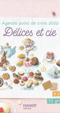 Mango Pratique - Agenda Point de Croix 2022 - Délices et Cie - French