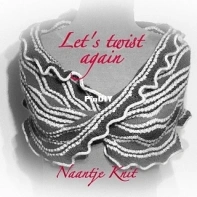 Lets twist again by Naantje Knit - Nana Seijlhouwer - English, Dutch, German - Updated