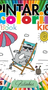 Pintar and  Colorir Kids - Cats -  Gatinhos - 2021 - Portuguese