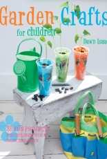 Garden Crafts for Children - Dawn Isaac