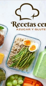 Recetas Cero Azúcar y Sin Gluten - Zero sugar and gluten-free recipes - Spanish