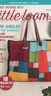 Easy Weaving with Little Looms - Issue 9 - Spring 2024