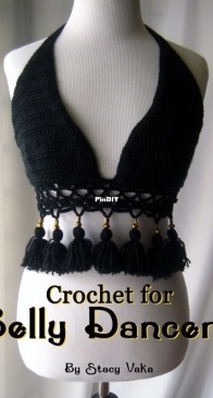 Crochet for Belly Dancers by Stacy Vaka