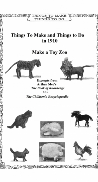 Make a Toy Zoo. Things To Make And Things To Do in 1910 - Edited by Helen Hough