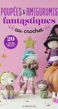 Poupées & amigurumis fantastiques au crochet - French