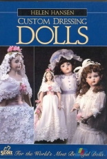 Custom Dressing Dolls by Helen H. Hansen-1993