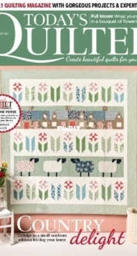 Today's Quilter - Issue 128 - 2025