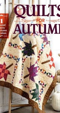 Annies Quilting - Quilts for Autumn - September 2021