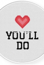 Daily Cross Stitch - You’ll Do