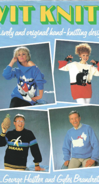 Wit Knits: Lively and Original Hand-Knitted Designs by George Hostler and Gyles Brandreth