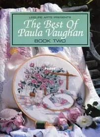 Leisure Arts 15835 The Best Of Paula Vaughan Book Two