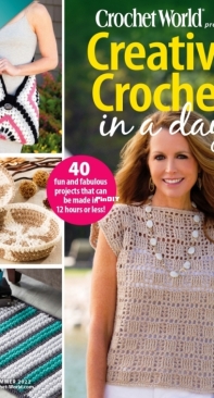 Crochet World Specials -  Creative crochet in a day - Summer 2022