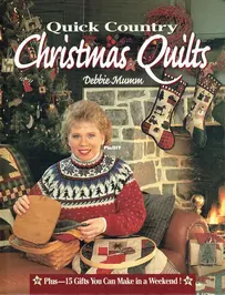 Debbie Mumms - Quick Country Christmas Quilts