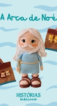 Tertulia Atelie - Lara e Cris Artesanatos - Cristiane Piovan - Noahs Ark Bible Stories - Arca de Noé Histórias Bíblicas - Portuguese