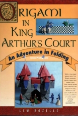 St. Martin Griffin - Origami in King Arthurs Court - An Adventure in folding by Lew Rozelle