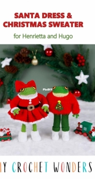 My Crochet Wonders - Marina Chuchkalova - Santa Dress and Christmas Sweater for Hugo and Henrietta