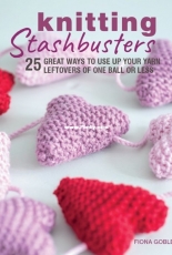 Knitting Stashbusters by Fiona Goble