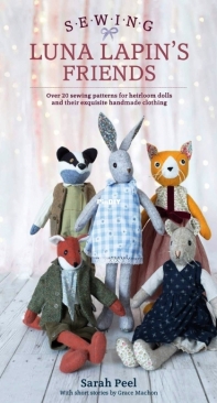 Sewing Luna Lapins Friends - Sarah Peel