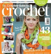The Complete Guide to Crochet  Collection Volume 1 2015 From Inside Crochet