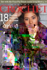 Interweave Crochet - Spring 2019