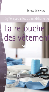 Clothing alterations - La retouche des vêtements - Teresa Gilewska - 2011 - French