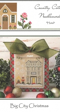 Country Cottage Needleworks CCN - Big City Christmas Part 5 Hotel