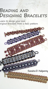 Beading and Designing Bracelets by Sandra D. Halpenny - ©2017