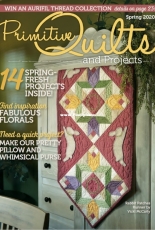 Primitive Quilts and Projects -  Spring 2020