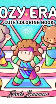 Cozy Eras: Cute Coloring Book - Jade Summer