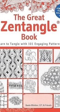 The Great Zentangle Book: Learn to Tangle with 101 Favorite Patterns - Beate Winkler