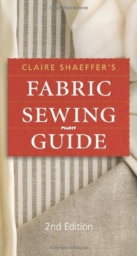 Claire Shaeffer’s Fabric Sewing Guide - Claire Shaeffer