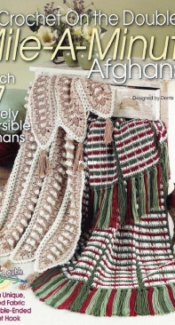 Annies Attic - Dorris Brooks - 873917  Crochet on the Double Mile a Minute Afghans