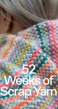 Laine Publishing - 52 Weeks of Scrap Yarn