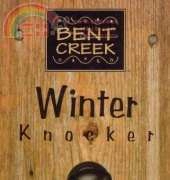 Bent Creek - Winter Knocker