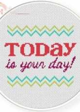 Daily Cross Stitch - Today is your Day