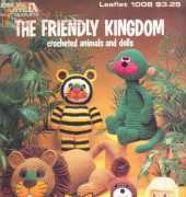 Leisure Arts 1008- The friendly Kingdom