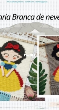 Crochet Garage - Snow White wall hanging - Tapeçaria Branca de Neve - Portuguese - Translated