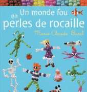 Un Monde Fou en Perles de Rocaille-M-C. Burel /French