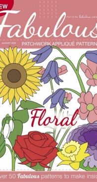 Fabulous Patchwork Applique - Issue 1 - Floral - August 2024-