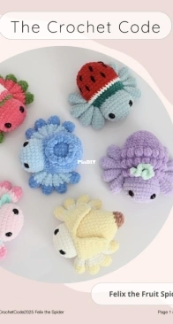 The Crochet Code AU - Rachel Fleming - Felix the Fruit Spiders