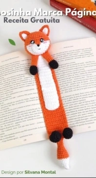 Sil Montal Crochet - Silvana Montal Ramos - Fox Bookmark - Raposinha Marca Página - Portuguese - Free