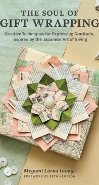The Soul of Gift Wrapping - Megumi Inouye - 2024