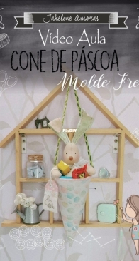 Atelier da Piccollina - Jakeline Amoras - Easter Cone - Cone de Páscoa - Portuguese - Free