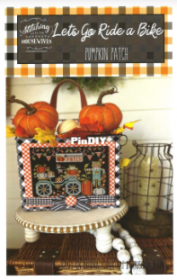 Stitching With the Housewives - Lets Go Ride a Bike - Pumpkin Patch