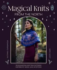 Magical Knits From The North - Katinka Sarjanoja and Meri Mort - Otavia Publishing 2023