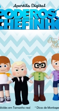 Atelie Issa Feltro - Amanda Issa - The Boss Baby - O Poderoso Chefinho - Portuguese
