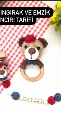 Gülün Elinden - Gül - Teddy Rattle and Pacifier Chain - Ayıcık Çıngırak ve Emzik Zinciri - Turkish - Free
